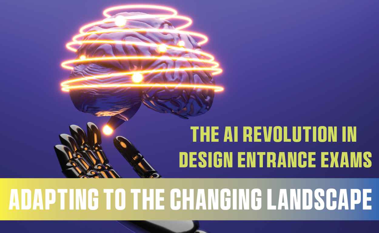 The AI Revolution in Design Entrance Exams: Adapting to the Changing Landscape